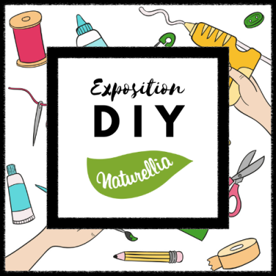 Exposition DIY – Naturellia